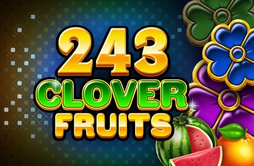 243 Clover Fruits
