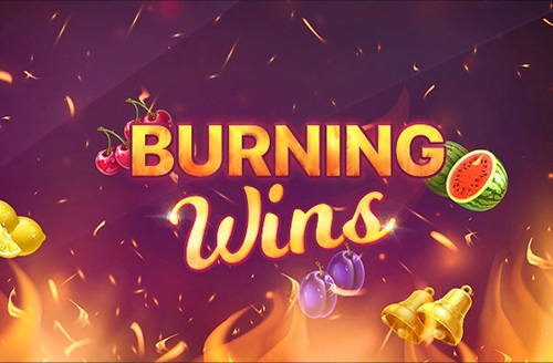 Burning Wins