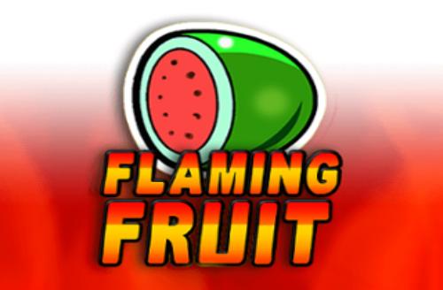Flaming Fruit