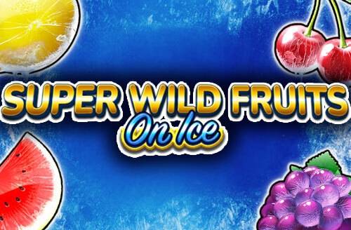 Super Wild Fruits - On Ice
