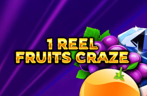 1 Reel - Fruits Craze